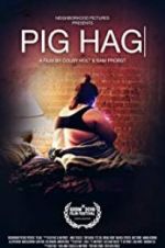 Watch Pig Hag Tvmuse