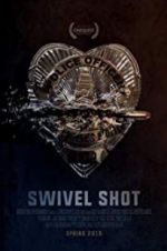 Watch Swivel Shot Tvmuse