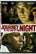 Watch Journey to the End of the Night Tvmuse