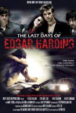 Watch The Last Days of Edgar Harding Tvmuse