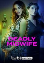 Watch Deadly Midwife Tvmuse