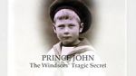 Watch Prince John: The Windsors\' Tragic Secret Tvmuse