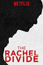 Watch The Rachel Divide Tvmuse