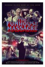 Watch The Funhouse Massacre Tvmuse