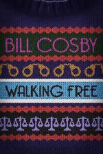 Watch Bill Cosby: Walking Free Tvmuse