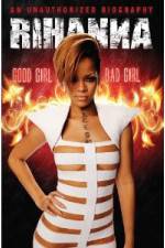 Watch Rihanna: Good Girl, Bad Girl Tvmuse