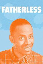 Watch Fatherless Tvmuse