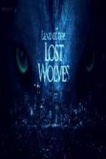 Watch Land of the Lost Wolves Tvmuse