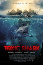 Watch Toxic Shark Tvmuse