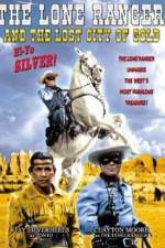 Watch The Lone Ranger and the Lost City of Gold Tvmuse