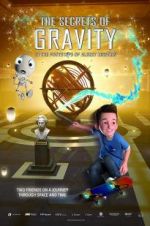 Watch The Secrets of Gravity: In the Footsteps of Albert Einstein Tvmuse