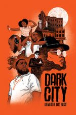 Watch Dark City Beneath the Beat Tvmuse
