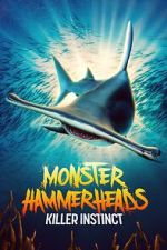 Watch Monster Hammerheads: Killer Instinct (TV Special 2023) Tvmuse