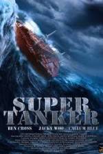 Watch Super Tanker Tvmuse