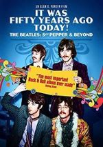 Watch It Was Fifty Years Ago Today! The Beatles: Sgt. Pepper & Beyond Tvmuse