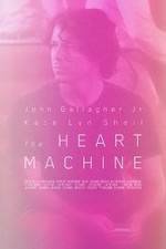 Watch The Heart Machine Tvmuse
