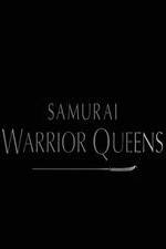Watch Samurai Warrior Queens Tvmuse