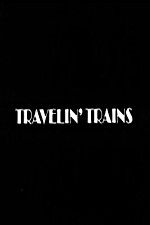 Watch Travelin Trains Tvmuse