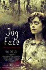 Watch Jug Face Tvmuse