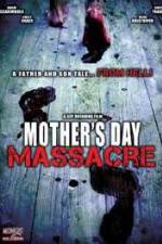 Watch Mother's Day Massacre Tvmuse