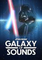 Watch Star Wars Galaxy of Sounds Tvmuse