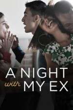 Watch A Night with My Ex Tvmuse
