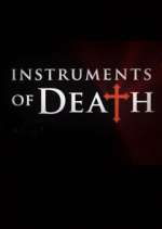 Watch Instruments of Death Tvmuse