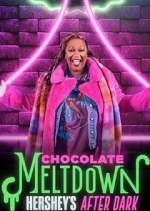 Watch Chocolate Meltdown: Hershey's After Dark Tvmuse