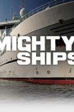 Watch Mighty Ships Tvmuse