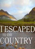 Watch I Escaped to the Country Tvmuse