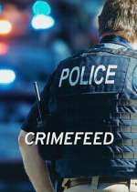 Watch Crimefeed Tvmuse