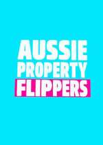 Watch The Aussie Property Flippers Tvmuse