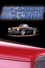 Watch American Hot Rod Tvmuse