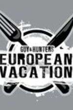 Watch Guy & Hunter's European Vacation Tvmuse