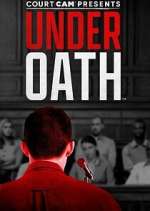 Watch Court Cam Presents Under Oath Tvmuse