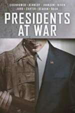 Watch Presidents at War Tvmuse