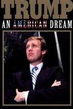 Watch Trump: An American Dream Tvmuse