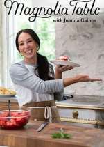 Watch Magnolia Table with Joanna Gaines Tvmuse