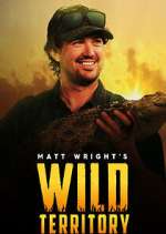 Watch Matt Wright's Wild Territory Tvmuse