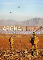 Watch Afghanistan: Inside Australia's War Tvmuse