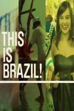 Watch This is Brazil Tvmuse