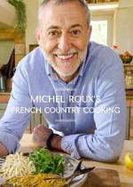 Watch Michel Roux's French Country Cooking Tvmuse