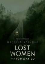 Watch Lost Women of Highway 20 Tvmuse
