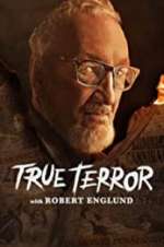 Watch True Terror with Robert Englund Tvmuse