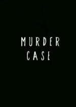Watch Murder Case Tvmuse