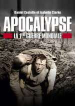 Watch Apocalypse: World War One Tvmuse