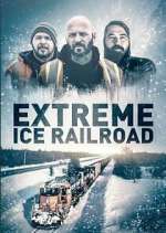 Watch Extreme Ice Railroad Tvmuse