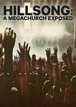 Watch Hillsong: A Megachurch Exposed Tvmuse