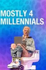 Watch Mostly 4 Millennials Tvmuse