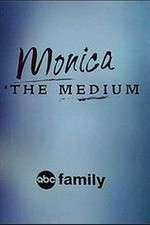 Watch Monica the Medium Tvmuse